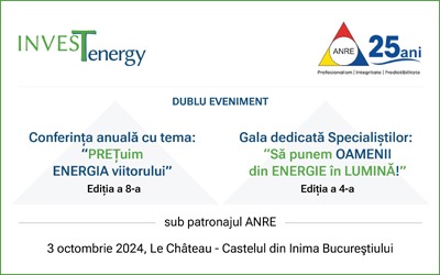 Conferința anuală InvesTenergy și Gala dedicată specialiștilor din energie se desfășoară sub patronajul Autorității Naționale de Reglementare în domeniul Energiei – ANRE, în data de 3 octombrie 2023, la Le Château – Castelul din inima Bucureștiului.