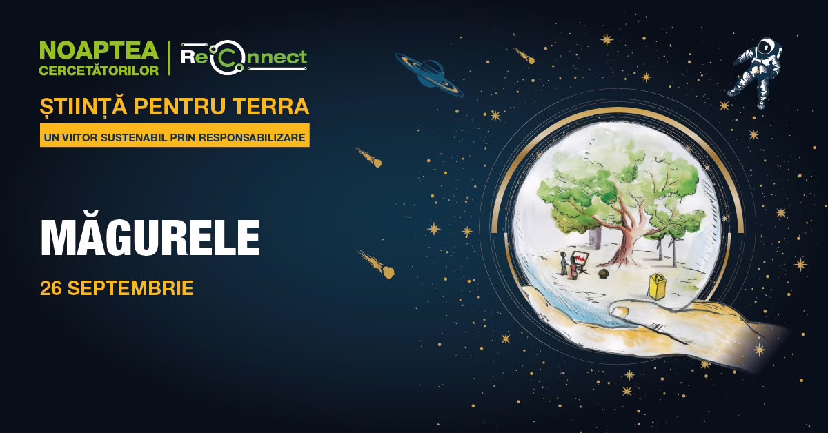 Save the Date! Noaptea Cercetătorilor ReCoNnect – Măgurele